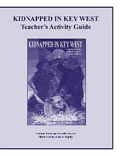 Kidnapped in Key West Teacher’s Activity Guide