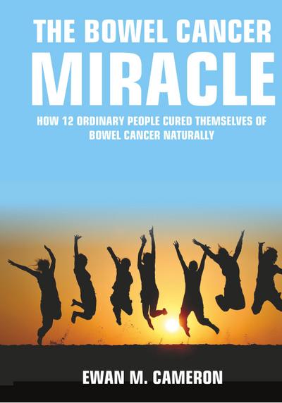 The Bowel Cancer Miracle