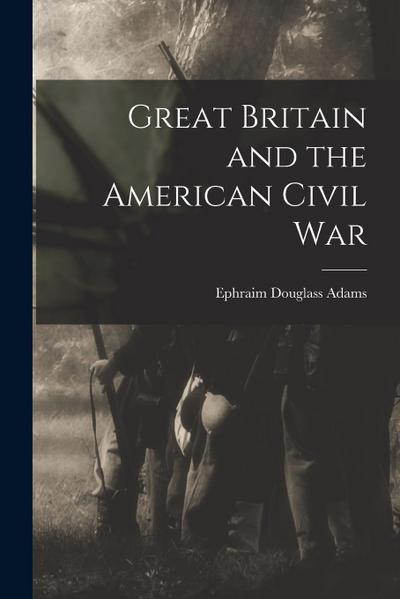 Great Britain and the American Civil War