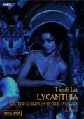 LYCANTHIA OR THE CHILDREN OF THE WOLVES (Special E