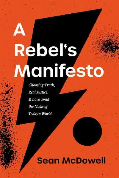 A Rebel’s Manifesto