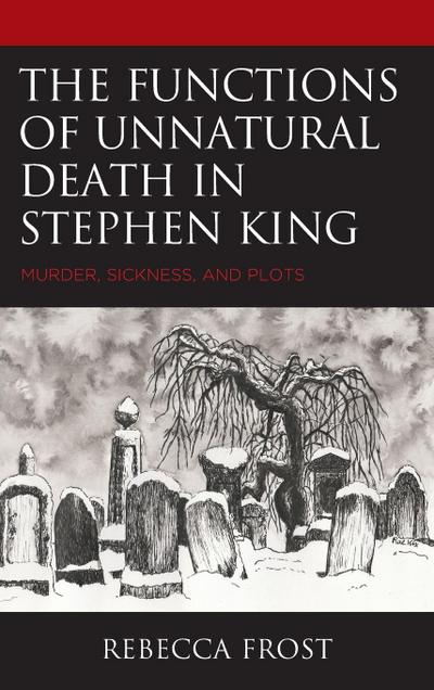 Functions of Unnatural Death in Stephen King