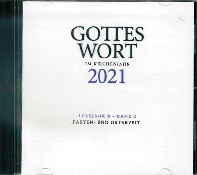 Gottes Wort im Kirchenjahr 2/2021