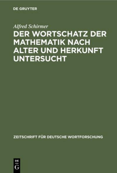 Der Wortschatz der Mathematik nach Alter und Herkunft untersucht