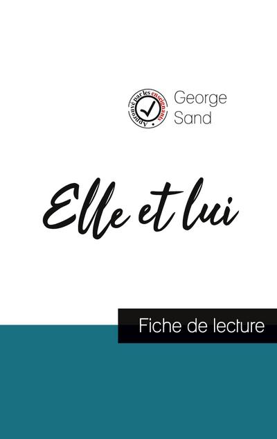 Elle et lui de George Sand (fiche de lecture et analyse complète de l’oeuvre)