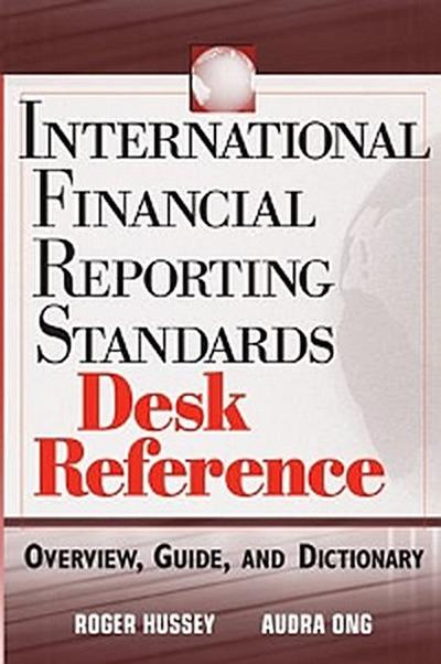 International Financial Reporting Standards Desk Reference