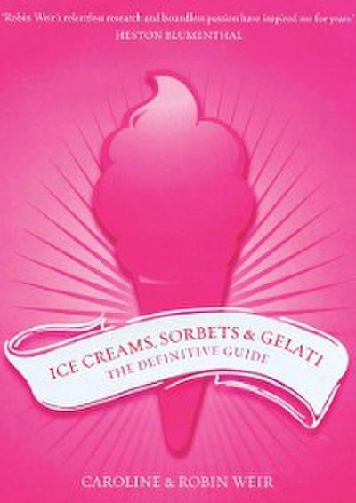 Ice Creams, Sorbets & Gelati
