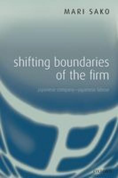 Shifting Boundaries of the Firm