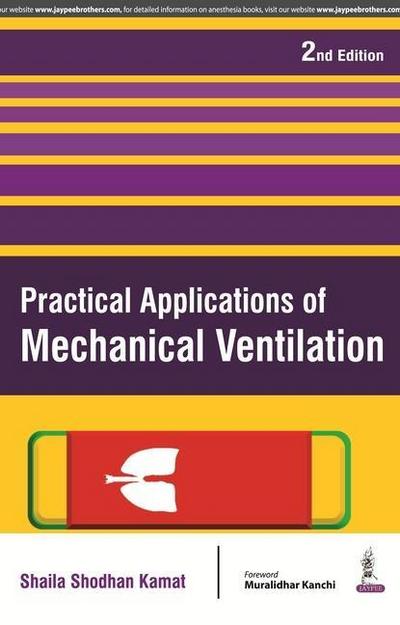 Practical Applications of Mechanical Ventilation