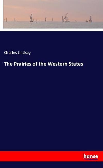 The Prairies of the Western States