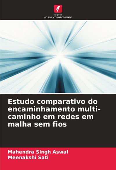 Estudo comparativo do encaminhamento multi-caminho em redes em malha sem fios