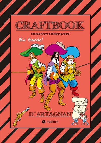 CRAFTBOOK - D´ARTNGNAN - 100 SEITEN TOLLE MUSKETIER MOTIVE - WISSENSWERTES - KNIFFLIGE RÄTSEL & AUFGABEN - SCHLÖSSER - RITTER - KÖNIG - ADEL
