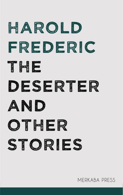 The Deserter and Other Stories