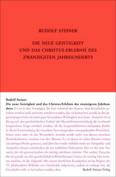 Die neue Geistigkeit und das Christus-Erlebnis des zwanzigsten Jahrhunderts