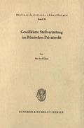 Gewillkürte Stellvertretung im Römischen Privatrecht.