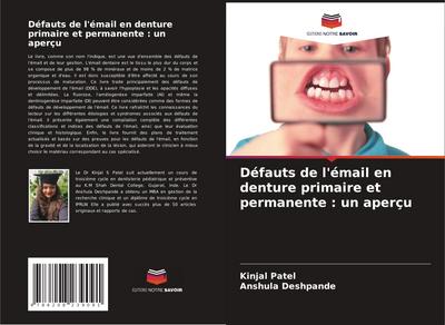 Défauts de l’émail en denture primaire et permanente : un aperçu