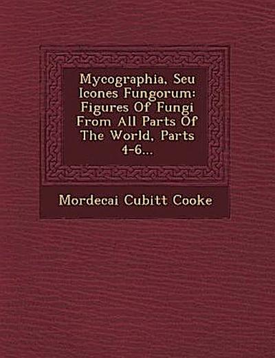 Mycographia, Seu Icones Fungorum