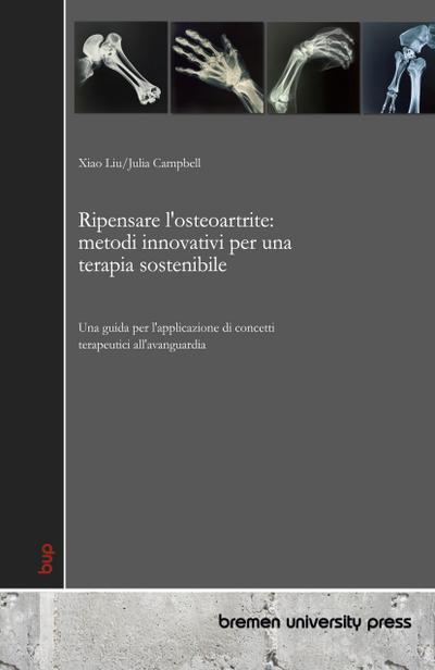 Ripensare l’osteoartrite: metodi innovativi per una terapia sostenibile