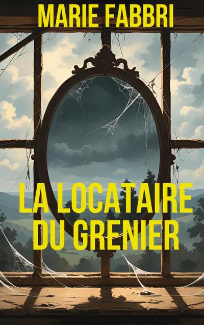 La locataire du grenier