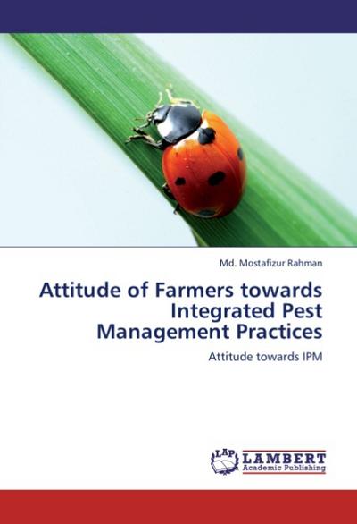 Attitude of Farmers towards Integrated Pest Management Practices