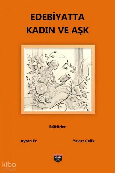 Edebiyatta Kadin ve Ask