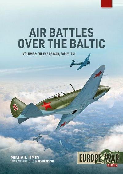 Air Battles Over the Baltic 1941 Volume 2