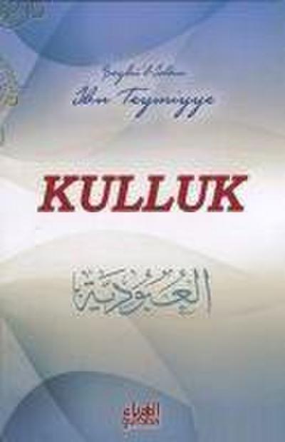 Kulluk - El-Ubudiyye Tercümesi
