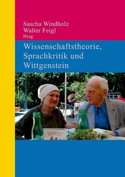 Wissenschaftstheorie, Sprachkritik und Wittgenstein