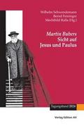 Martin Bubers Sicht auf Jesus und Paulus
