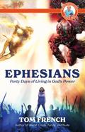 Ephesians: Forty Days of Living in God’s Power (Pop’s Devotions)