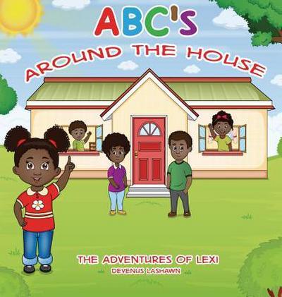 ABC’s Around The House, The Adventures of Lexi
