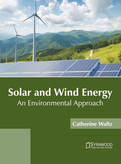 Solar and Wind Energy: An Environmental Approach