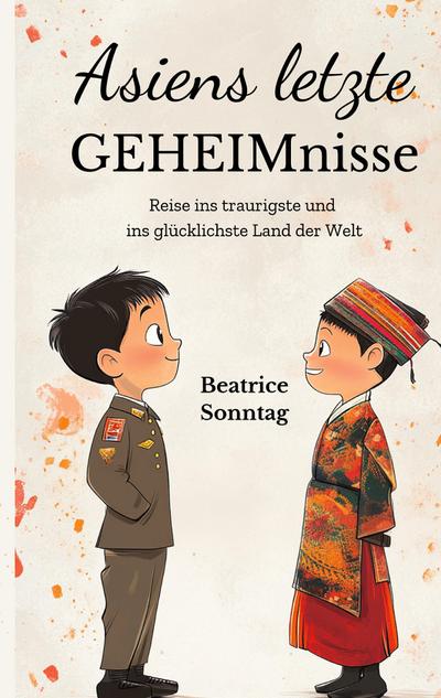 Asiens letzte Geheimnisse
