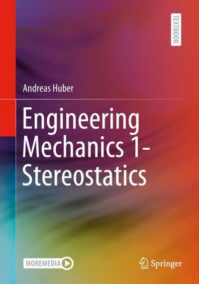 Engineering Mechanics 1 - Stereostatics