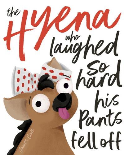 The Hyena who laughed so hard his pants fell off