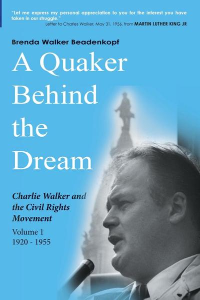 A Quaker Behind the Dream