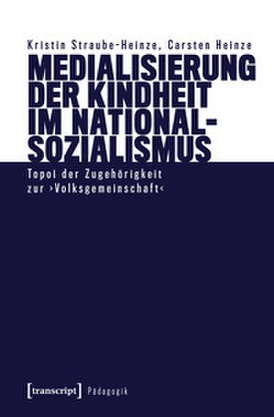 Medialisierung der Kindheit im Nationalsozialismus
