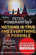 Nothing is True and Everything is Possible - Peter Pomerantsev