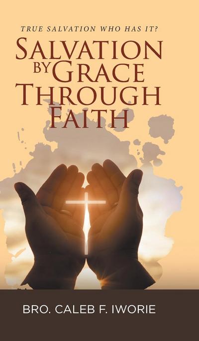 Salvation by Grace Through Faith