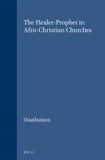 The Healer-Prophet in Afro-Christian Churches