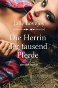 Die Herrin der tausend Pferde