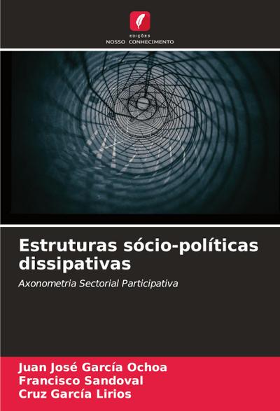 Estruturas sócio-políticas dissipativas