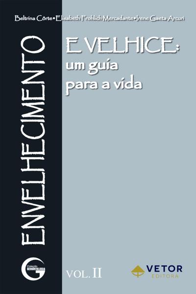 Envelhecimento e velhice