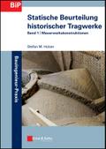 Statische Beurteilung historischer Tragwerke