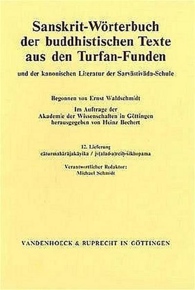 Sanskrit-Wörterbuch der buddhistischen Texte aus den Turfan-Funden caturmaharajakayika / jv(alad-a)rcih-sikhopama
