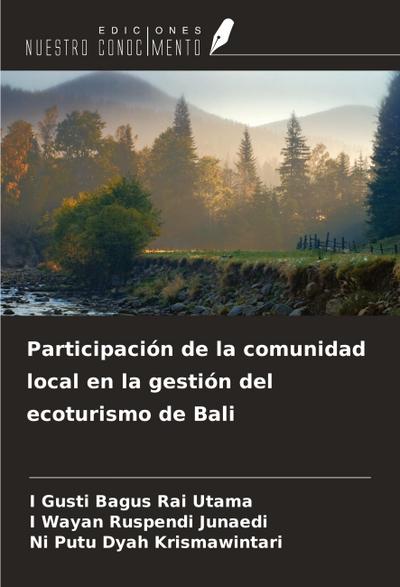 Participación de la comunidad local en la gestión del ecoturismo de Bali