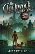 the Clockwork Adventures Part One, The Search for Norwall