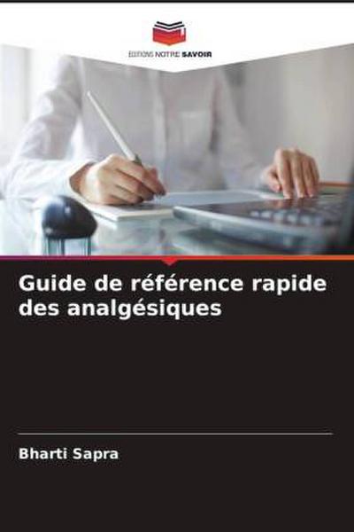 Guide de référence rapide des analgésiques