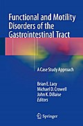 Functional and Motility Disorders of the Gastrointestinal Tract