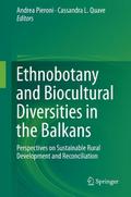 Ethnobotany and Biocultural Diversities in the Balkans